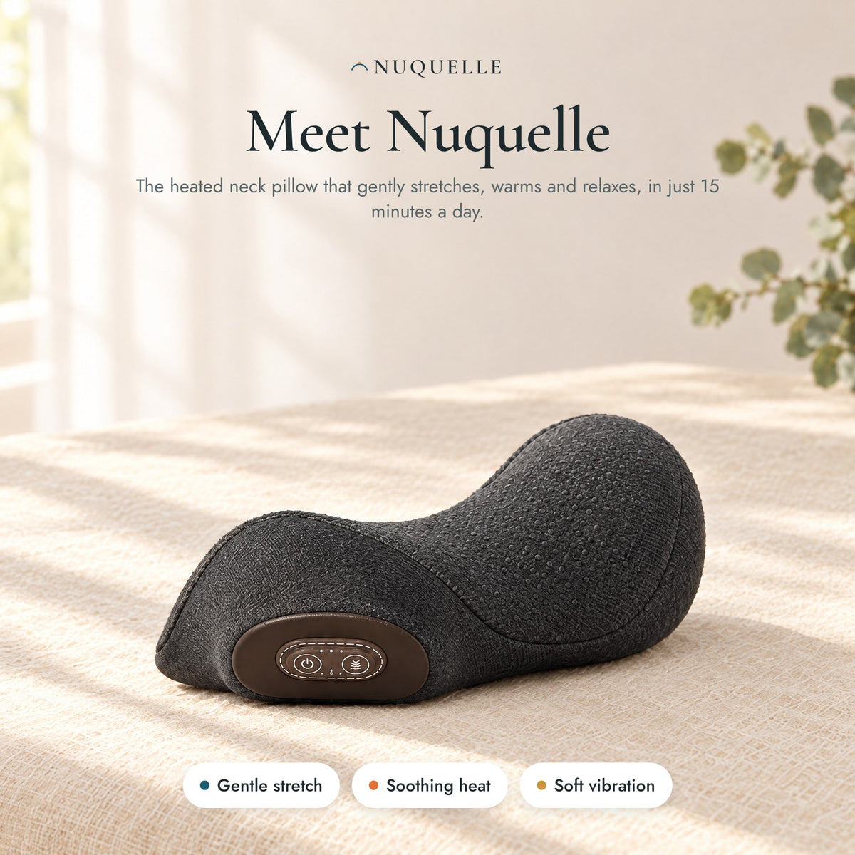 Meet Nuquelle – gentle stretch, soothing heat and soft vibration